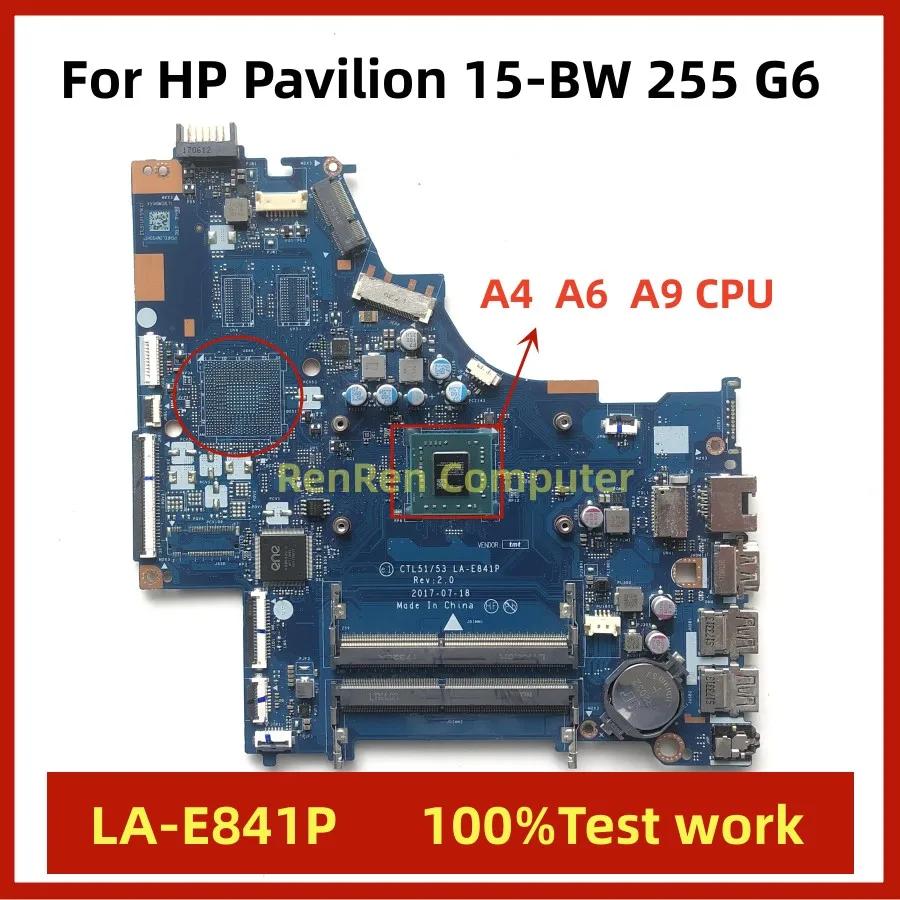 HP ĺ 15-BW 255 G6 , 924719-001 924720-601 928888-601, CTL51/53 LA-E841P, AMD E2 A4 A6 A9 CPU